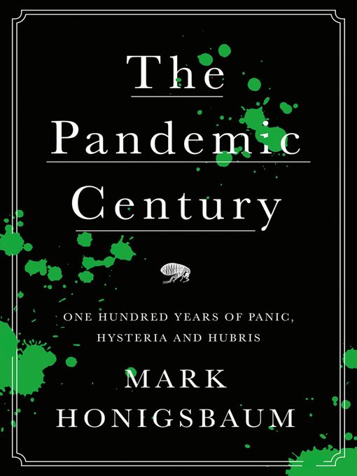 Title details for The Pandemic Century by Mark Honigsbaum - Available
